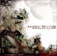 Another Messiah - Dark dreams, my child