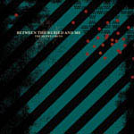 Between the Buried and Me - The Silent Circus