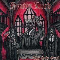 Heavy Lord - The Holy Grail