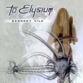 To Elysium - Dearest Vile