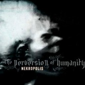 Nekropolis - The Perversion