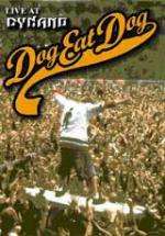 Dog Eat Dog - Live At Dynamo