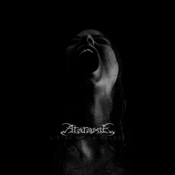 Ataraxie - L'Être et la Nausée