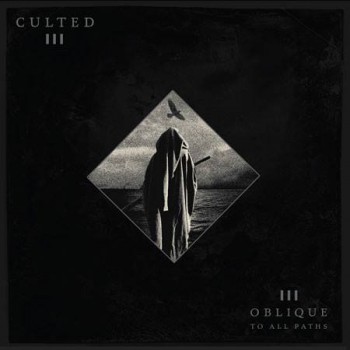 Culted – Oblique To All Paths