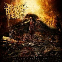  DeathFuckingCunt – Ungodly Violation