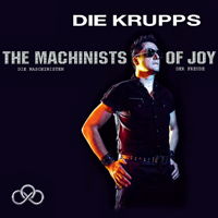 Die Krupps - The Machinists Of Joy