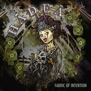 Hadea - Fabric Of Intention