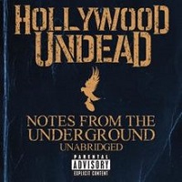 Hollywood Undead - Notes from the Underground
