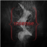 insense - burn in beautiful fire