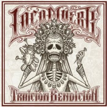 Locomuerte – Traicion Benedicion