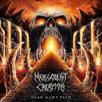  Malevolent Creation - Dead Man’s Path 