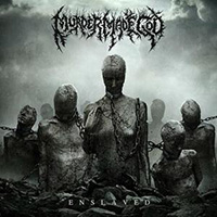 MurderMadeGod-Enslaved