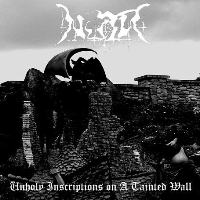 Nutr – Unholy Inscriptions On A Tainted Wall