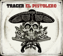 Tracer – El Pistolero