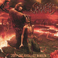  Skinless - Only the Ruthless Remain 
