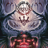 Those Who Bring The Torture – Piling Up 