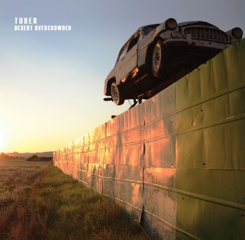 Tuber - Desert Overcrowded