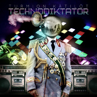 TurmionKätilöt-Technodiktator