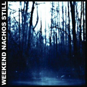 Weekend Nachos - Still