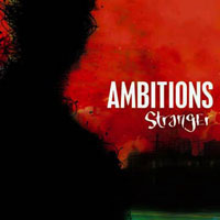 Ambitions - Stranger