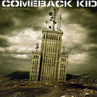 Comeback Kid - Broadcasting...
