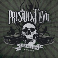 President Evil - Hell In A Box