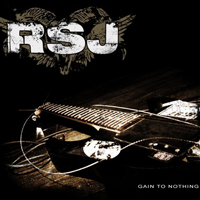 RSJ - Gain To Nothing