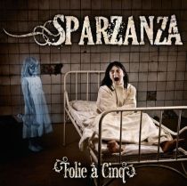 Sparzanza - Folie à Cinq