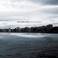 Said And Done - Endless Roads