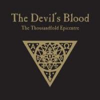 The Devil’s Blood - The Thousandfold Epicentre