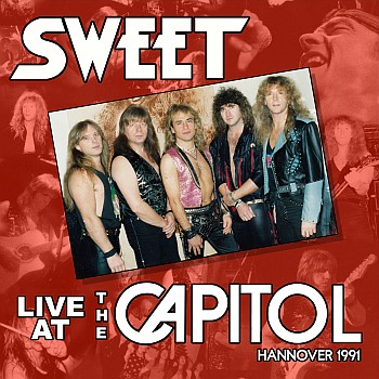 Sweet - Live At The Capitol (Hannover 1991)